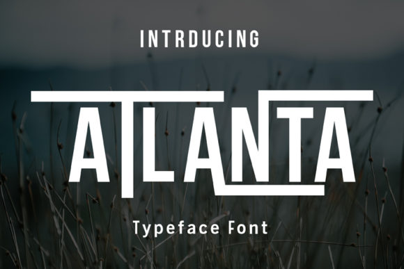 Atlanta: A Modern Font That Reflects the Spirit of a Growing City